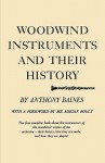 Woodwind Instruments and Their History - Anthony Baines, Adrian Boult