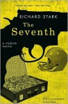 The Seventh (Parker Series #7) - Richard Stark, Foreword by Luc Sante