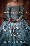 The Queen's Vow: A Novel of Isabella of Castile - C.W. Gortner