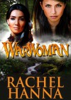 War Woman - Rachel Hanna
