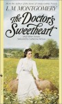 The Doctor's Sweetheart And Other Stories - L.M. Montgomery, Catherine M. McLay