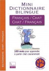 Mini Dictionnaire Bilingue Français Chat, Chat Français - Jean Cuvelier, Gilles Bonotaux