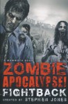 The Mammoth Book of Zombie Apocalypse! Fightback - Stephen Jones