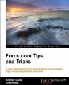 Force.com Tips and Tricks - Abhinav Gupta, Ankit Arora