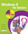 Windows 8 for Seniors in easy steps - Michael Price