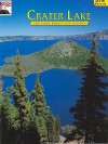 Crater Lake: The Story Behind the Scenery (Discover America: National Parks) (Discover America: National Parks: The Story Behind the Scenery) - Ronald G. Warfield, Larry Smith, Lee Juillerat