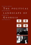 The Political Landscape of Georgia: Political Parties: Achievements, Challenges, and Prospects - Alvaro Pinto Scholtbach, Ghia Nodia