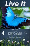 Atherton (Follow Your Dreams They Know the Way Book 4) - Live It, Gray Nomad