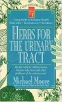 Herbs for the Urinary Tract - Michael Moore