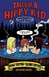 Tales of a Hippy Kid: Road Trippin' & Skinny Dippin' - Jon Kroll, Dave Bohn