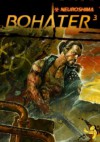 Neuroshima: Bohater^3 - Marcin Blacha, Michał Oracz