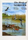 Birds Of Norfolk (Helm County Avifauna) - Don Dorling, Moss Taylor, Peter Allard, Michael Seago
