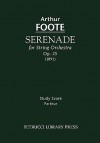 Serenade for String Orchestra, Op. 25 - Study Score - Arthur Foote