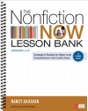 The Nonfiction Now Lesson Bank, Grades 4-8: Strategies and Routines for Higher-Level Comprehension in the Content Areas (Corwin Literacy) - Akhavan Nancy