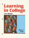 Learning in College: I Can Relate - Mary Bixby