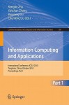 Information Computing and Applications, Part I: International Conference, ICICA 2010, Tangshan, China, October 15-18, 2010, Proceedings - Rongbo Zhu