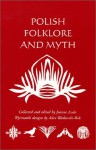 Polish Folklore and Myth - Joanne Asala, Penfield Press