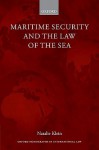 Maritime Security and the Law of the Sea - Natalie Klein