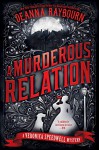 A Murderous Relation - Deanna Raybourn