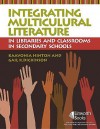 Integrating Multicultural Literature in Libraries and Classrooms in Secondary Schools - KaaVonia Hinton, Gail K. Dickinson