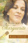 A Portrait of Marguerite - Kate Lloyd