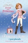 La Princesa Katie y el Poni Plateado (El Club de las Princesas, #2) - Vivian French, Sarah Gibb