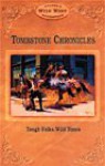 Tombstone Chronicles: Tough Folks, Wild Times - Arizona Highways, Leo W. Banks