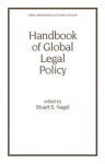 Handbook of Global Legal Policy - Stuart S. Nagel