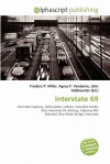 Interstate 69 - Agnes F. Vandome, John McBrewster, Sam B Miller II