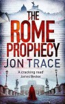 The Rome Prophecy - Jon Trace