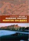 Routledge Atlas of Russian History - M. Gilbert