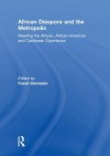 African Diaspora & Metropolis: Reading the African, African American and Caribbean Experience - Fassil Demissie