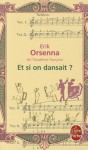 Et si on dansait ? - Erik Orsenna