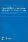 Economic Restructuring and Integration in Eastern Europe: Experiences and Policy Implications - Ruslan Grinberg, Grinberg Ruslan