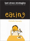 Eating - Michelle Kennedy