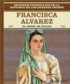 Francisca Alvarez: El Angel de Goliad - Tracie Egan