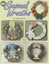 Seasonal Wreaths - Carolyn Stearns