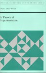 A Theory of Argumentation - Charles A. Willard