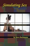 Simulating Sex - Steve Bachmann