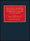 Vocalised Talmudic Manuscripts in the Cambridge Genizah Collections: Volume 1, Taylor-Schechter Old Series - Cambridge University Press