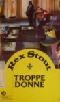 Troppe donne - Rex Stout