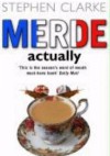 Merde Actually - Stephen Clarke