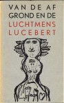 Van de afgrond en de luchtmens - Lucebert