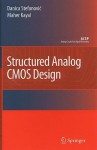 Structured Analog CMOS Design - Danica Stefanovic, Maher Kayal