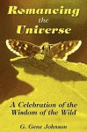 Romancing the Universe - Gene Johnson