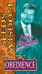 Seeds of Wisdom On Obedience - Mike Murdock