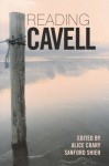 Reading Cavell - Alice Crary, Sanford Shieh