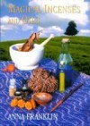 Magical Incenses And Oils - Anna Franklin