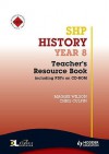 Shp History: Teacher's Resource Book With Cd-rom: Year 8 - Maggie Wilson, Bethan Edwards