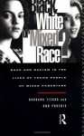 Black, White or Mixed Race?: Race and Racism in the Lives of Young People of Mixed Parentage - Ann Phoenix, Barbara Tizard